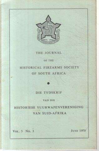 Journal of the Historical Firearms Society of South Africa (15 Issues)