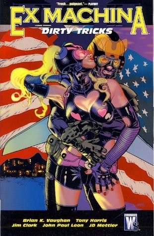 Ex Machina, Vol. 8: Dirty Tricks - Brian K. Vaughan