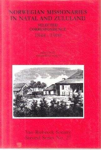 Norwegian Missionaries in Natal & Zululand (VRS Second Series No. 27) - Hale, Frederick (ed)