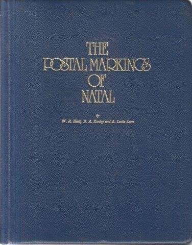 The Postal Markings of Natal (de luxe, limited ed, signed)