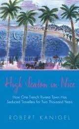 High season in Nice - Kanigel, Robert