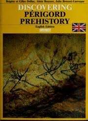 Discovering Perigord Prehistory - Delluc & Roussot
