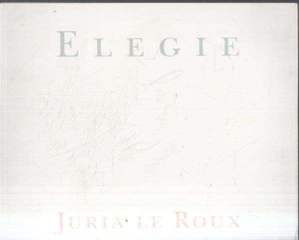 Elegie (Signed) - Juria le Roux