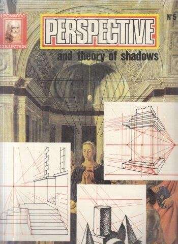 Perspective and Theory of Shadows - Leonardo Collection