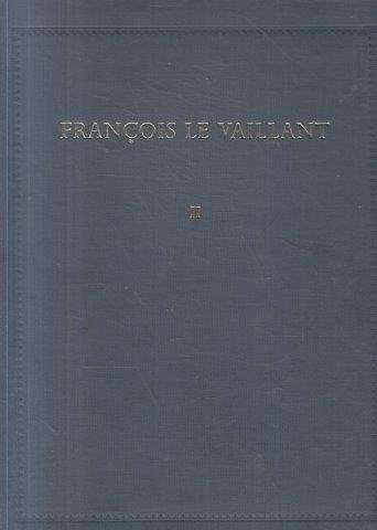 Francois Le Vaillant - Traveller in South Africa, 2 Vols (limited ed) - Le Vaillant, Francois