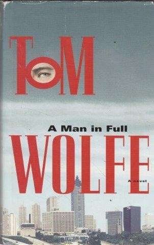 A Man in Full - Wolfe, Tom