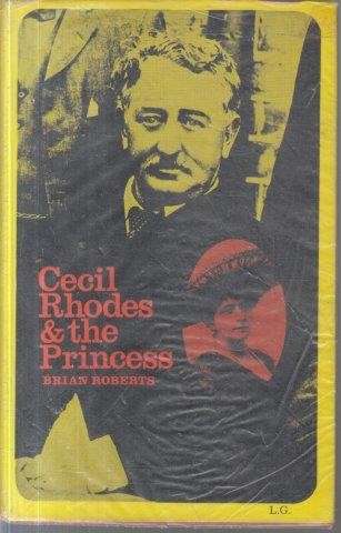 Cecil Rhodes and the Princess - Roberts, Brian