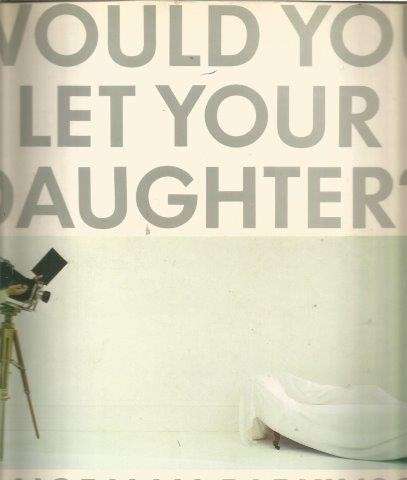 Would You Let Your Daughter? - Parkinson, Norman