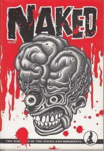 Naked - The Magazine of The Weird and Wonderful (Issue 4) - Cherry, Hot