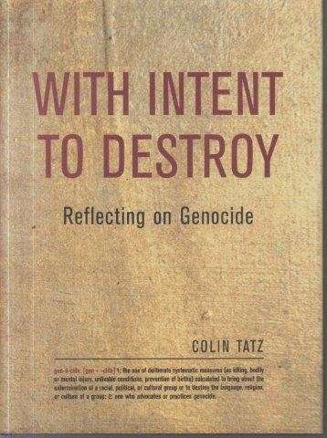 With Intent To Destroy: Reflections On Genocide (Hardcover) - Tatz, Colin