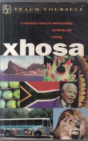 Teach Yourself Xhosa - Kirsch, Beverley & Skorge, Silvia & Magona, Sindiwe