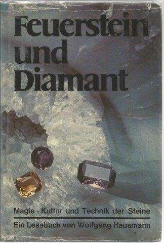 Feuerstein und Diamant - Hausmann, W.