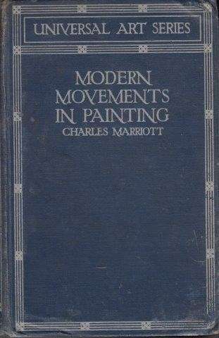 Modern Movements in Painting. With illustrations - Marriott, Charles