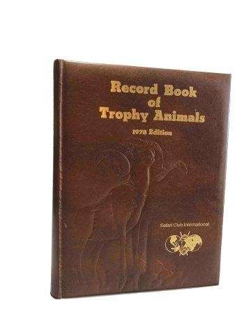 Record Book of Trophy Animals 1978 Edition (Signed) - McElroy, C. J. (ed)