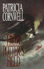 From Potter's Field (Scarpetta 6) - Cornwell, Patricia