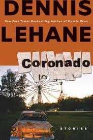 Coronado - Stories - Lehane, Dennis