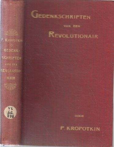 Gedenkschriften van een Revoutionair - Kropotkin, P.