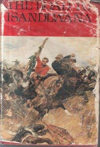 The Road to Isandlwana. The Battles of an Imperial Battalion (Signed by author) - Gon, Philip