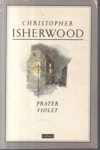 Prater Violet - Isherwood, Christopher