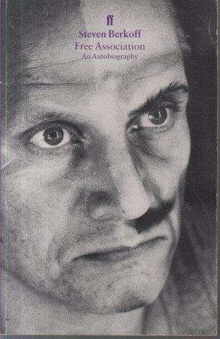Free Associations - An Autobiography - Berkoff, Steven