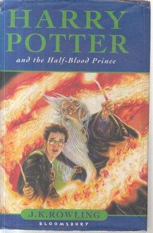 Harry Potter and the Half-Blood Prince (First Edition, Hardcover) - Rowling, J. K.