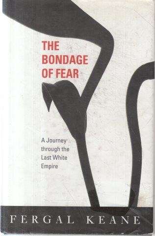 The Bondage of Fear - Keane, Fergal