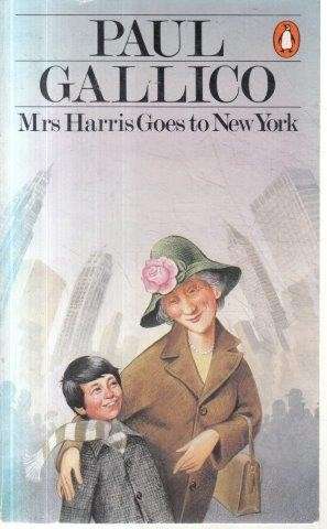 Mrs Harris Goes to New York - Gallico, Paul