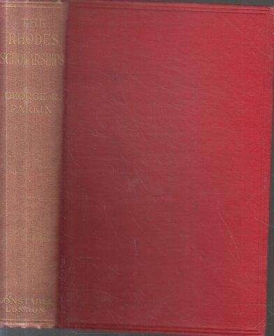 The Rhodes Scholarships - Parkin, George R.