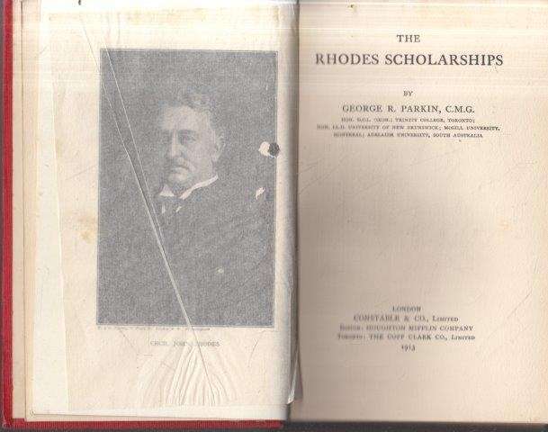 The Rhodes Scholarships - Parkin, George R.