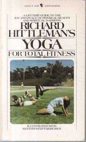 Richard Hittleman's Yoga for Total Fitness - Hittleman, Richard L.