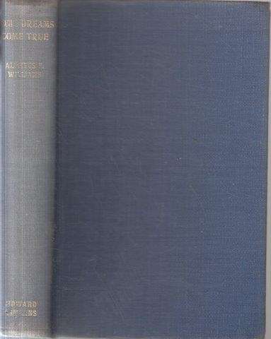 Some Dreams Come True (Hardcover, 1948) - William, Alpheus F.