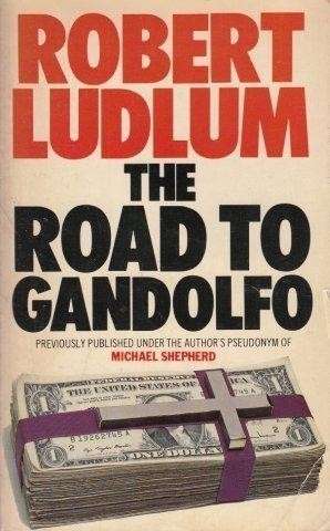 The Road To Gandolfo - Ludlum, Robert