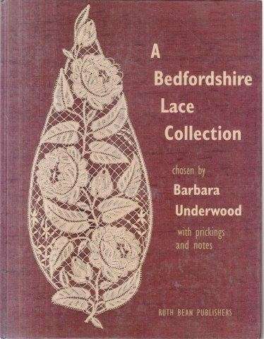 A Bedfordshire Lace Collection - Underwood, Barbara