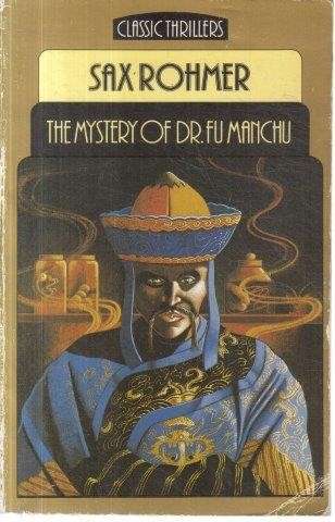 The Mystery of Doctor Fu Manchu - Rohmer, Sax