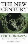 The New Century (Hardcover) - Hobsbawm, Eric John