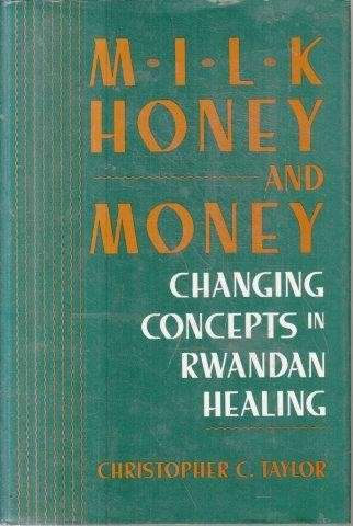 Milk Honey and Money - Taylor, Christopher C.