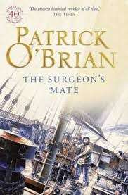 The Surgeon's Mate (Aubrey/Maturin Series 7) - O'Brian, Patrick