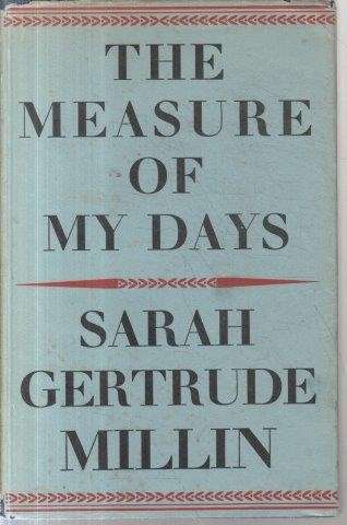 The Measure of My Days - Millin, Sarah Gertrude