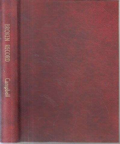 Broken Record - Reminiscences (First Edition 1934) - Campbell, Roy