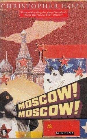 Moscow! Moscow! - Hope, Christopher