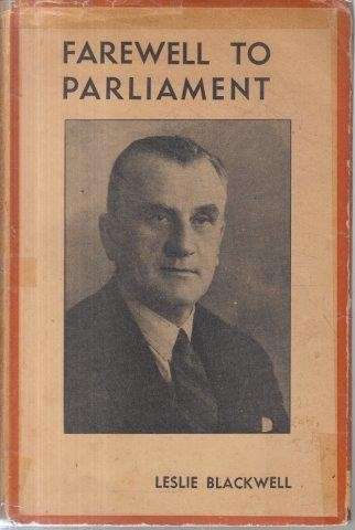 Farewell to Parliament (Signed) - Blackwell, Leslie