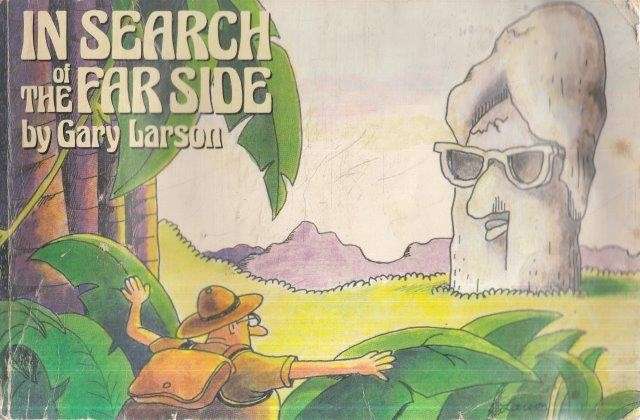 In Search of the Far Side - Larson, Gary