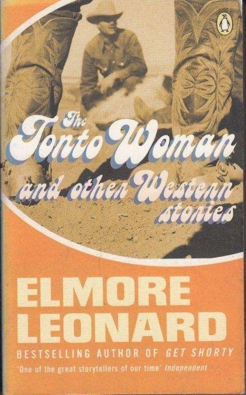 The Tonto Woman - Leonard, Elmore