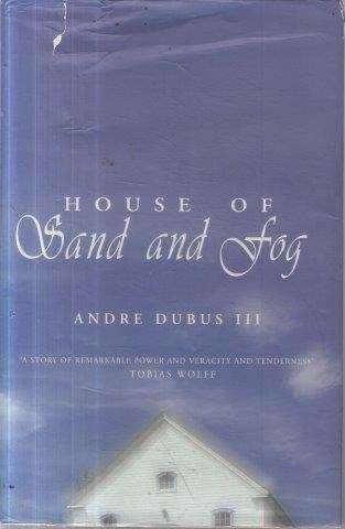 House of Sand and Fog (Hardcover) - Dubus III, Andre