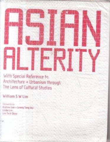 Asian Alterity:With Special Reference to Architecture and Urbanism through the Lens of Cultural Stud