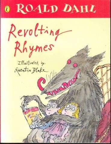 Revolting Rhymes - Dahl, Roald