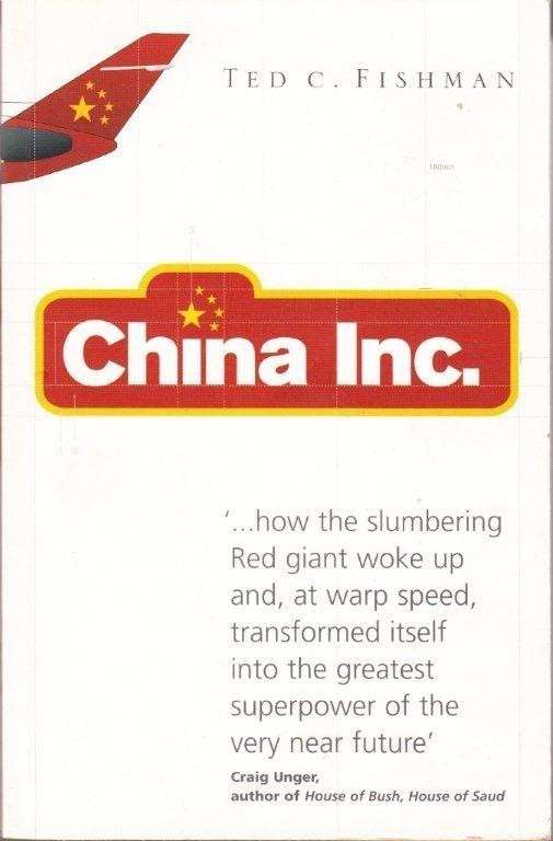 China Inc. - Fishman, Ted C.