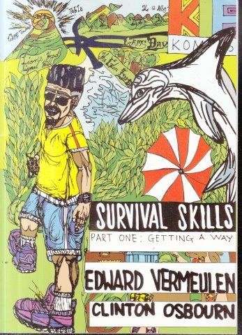 Survival Skills Part 1 Getting a Way - Vermeulen, Edward & Osbourn, Clinton