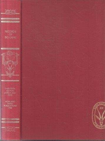 Rowland Ward's Records of Big Game - Africa & Asia, XXth Ed (Signed) - Smith, Steve (ed)