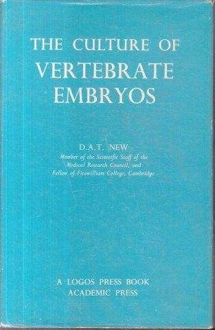 The Culture of Vertebrate Embyos - New,  D. A. T.